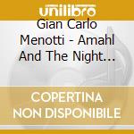 Gian Carlo Menotti - Amahl And The Night Visitors cd