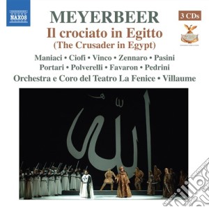 Giacomo Meyerbeer - Il Crociato In Egitto (3 Cd) cd musicale di Giacomo Meyerbeer