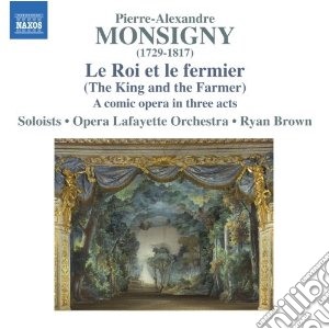 Pierre-Alexandre Monsigny - Le Roi Et Le Fermier cd musicale di Monsigny