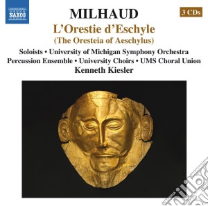 Darius Milhaud - L'Orestie D'Eschyle (3 Cd) cd musicale di Milhaud Darius
