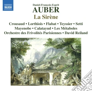 Daniel-Francois-Esprit Auber - La Sirene cd musicale di Auber,Daniel
