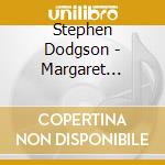 Stephen Dodgson - Margaret Catchpole: Two Worlds Apart (3 Cd) cd musicale