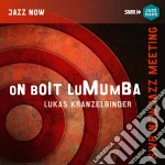 Lukas Kranzelbinder - On Boit Lumumba! cd