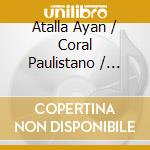 Atalla Ayan / Coral Paulistano / Carolina Faria / Roberto Minczuk / Leonardo Neiva: Camargo Guarnieri - Pedro Malazarte cd