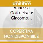 Vanessa Goikoetxea: Giacomo Puccini - Tosca (2 Cd) cd