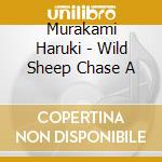 Murakami Haruki - Wild Sheep Chase A cd
