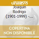 Joaquin Rodrigo (1901-1999) - Das Orchesterwerk