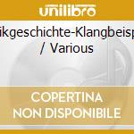 Musikgeschichte-Klangbeispiele / Various cd