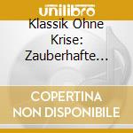 Klassik Ohne Krise: Zauberhafte Weihnachten / Various cd