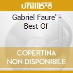 Gabriel Faure' - Best Of cd