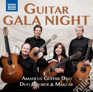 Amadeus Guitar Duo / Duo Gruber & Maklar - Guitar Gala Night: Praetorius, Borodin, Boccherini, Falla, Giuliani cd musicale