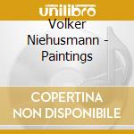 Volker Niehusmann - Paintings cd