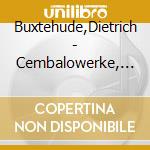 Buxtehude,Dietrich - Cembalowerke, Kammermusik Kantaten (3 Cd) cd