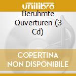 Beruhmte Ouverturen (3 Cd) cd