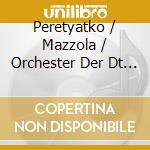Peretyatko / Mazzola / Orchester Der Dt Oper Berlin - 25.Festliche Operngala Fu (2 Cd) cd musicale di Naxos