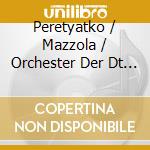 Peretyatko / Mazzola / Orchester Der Dt Oper Berlin - 25.Festliche Operngala Fu (2 Cd) cd