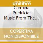 Carmina Predulcia: Music From The Schedel Songbook (15th Century) cd musicale