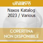 Naxos Katalog 2023 / Various cd