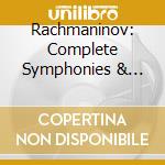 Rachmaninov: Complete Symphonies & Piano Concertos cd musicale di Sergei Rachmaninov