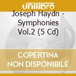 Joseph Haydn - Symphonies Vol.2 (5 Cd) cd