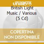 British Light Music / Various (5 Cd) cd