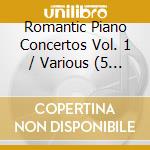 Romantic Piano Concertos Vol. 1 / Various (5 Cd) cd