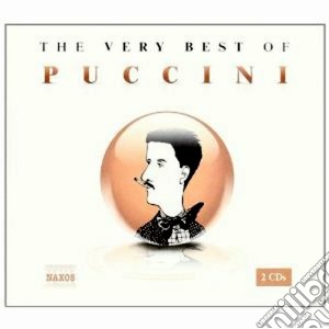 Giacomo Puccini - The Very Best Of (2 Cd) cd musicale di Giacomo Puccini