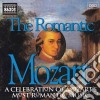 Wolfgang Amadeus Mozart - Celebrazione Della Musica 'romantica' -the Romantic Mozart - Concerti, Eine Kle cd