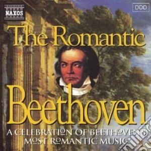 Ludwig Van Beethoven - the Romantic Beethoven - Sonate, Concert cd musicale di Beethoven ludwig van
