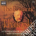 Pyotr Ilyich Tchaikovsky - The Romantic cd