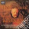 Pyotr Ilyich Tchaikovsky - The Romantic cd