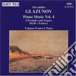 Alexander Glazunov - 4 Preludes & Fugues, Idylle