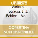 Various - Strauss Ii J.: Edition - Vol. 33 cd