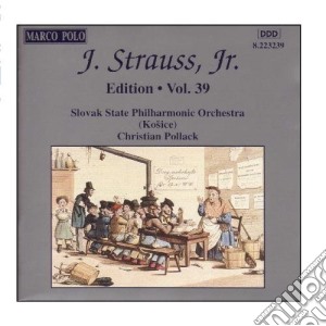 Johann Strauss - Edition Vol.39 cd musicale di Johann Strauss