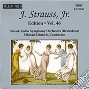 Johann Strauss - Edition Vol.46: Integrale Delle Opere Orchestrali cd musicale di Johann Strauss