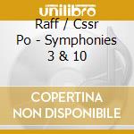 Raff / Cssr Po - Symphonies 3 & 10 cd