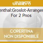 Blumenthal:Groslot-Arrangements For 2 Pnos cd