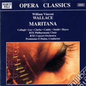 William Vincent Wallace - Maritana cd musicale di Wallace