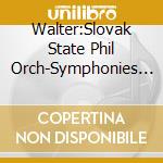Walter:Slovak State Phil Orch-Symphonies Nos 3 6 cd