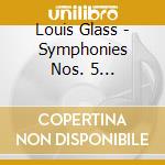 Louis Glass - Symphonies Nos. 5 'Svastika' And 6 'Skjoldungeaet' cd