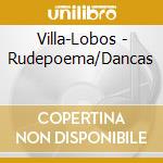 Villa-Lobos - Rudepoema/Dancas cd
