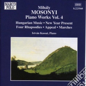 Mihaly Mosonyi - Piano Works Vol.4 cd musicale di MihÃly Mosonyi