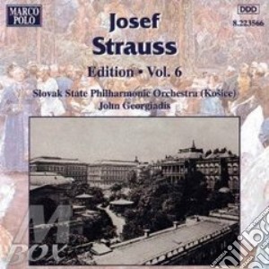 Josef Strauss - * Josef Strauss-Edition Vol.6 cd musicale di Josef Strauss