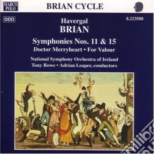 Havergal Brian - Symphony No.11, N.15, Doctor Merryheart,for Valour (ouvertures) cd musicale di Havergal Brian