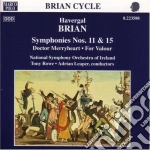Havergal Brian - Symphony No.11, N.15, Doctor Merryheart,for Valour (ouvertures) cd