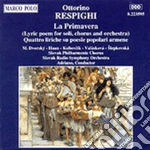Ottorino Respighi - La Primavera, 4 Liriche Su Poesie Popolari Armene cd