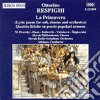 Respighi Ottorino - La Primavera, 4 Liriche Su Poesie Popolari Armene cd