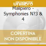 Malipiero - Symphonies N?3 & 4 cd