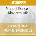 Manuel Ponce - Klaviermusik cd