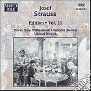 Strauss Josef - Johann Strauss I Edition, Vol.21 cd musicale di Josef Strauss